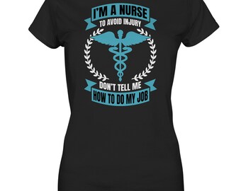 Funny Nurse Sayings Nurse Doctor T-Shirt - Ladies Premium Shirt