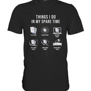 Poker Cosas que hago en mi tiempo libre Cartas de póquer Camiseta Pokern - Camiseta Premium