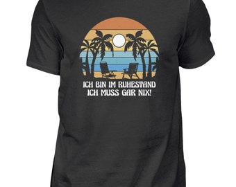 Retiree, I'm Retired, Retirement Tshirt - Men's Shirt