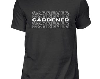 Gärtner Garten Geburtstag Landschaftsgärtner Tshirt Gartenarbeit Gärtnern Pflanzen Geschenkidee - Herren Shirt