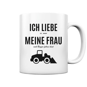 I Love Excavators Gift Idea Excavator Driver Construction Site - Cup and Coffee Mug Glossy