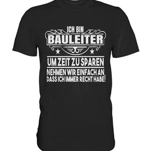 Bouwmanager Bespaar tijd Bouwplanning Bouwplaats Woningbouw - Premium shirt