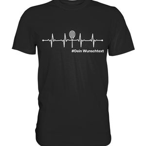 T-shirt tennis heartbeat tennis racket Personalized desired text with hashtag or without - premium shirt