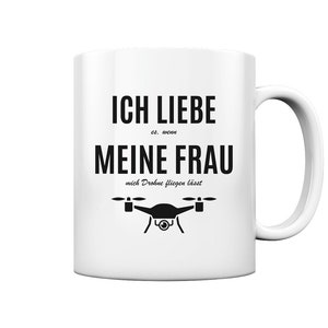 Ich Liebe Drohne Geschenkidee Drohnen Quadrocopter - Tasse und Kaffeebecher Glossy