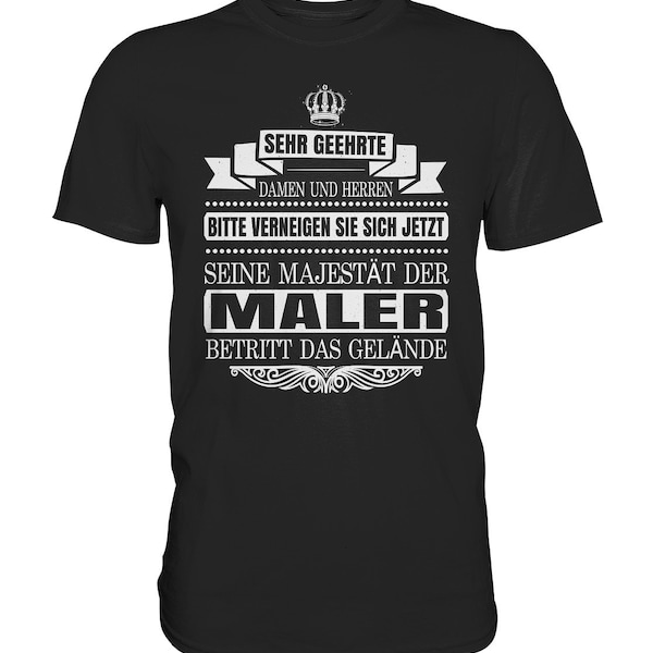 T Shirt Maler Betritt Das Gelände Spruch Malern Geschenkideen Malerei - Premium Tshirt