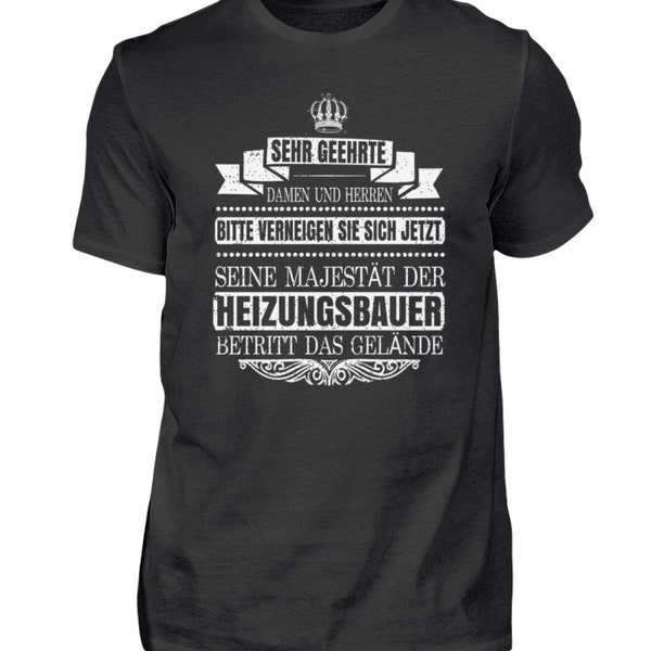 Heizungsbauer, Anlagenmechaniker, Heizungsbau, Installateur, Geschenk, Tshirt, T-Shirt - Herren Shirt