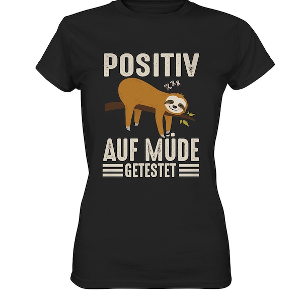 Faultier Spruch Müde Schlafen Geschenk Chillen Faultiere Arbeiten Sloth T-Shirt