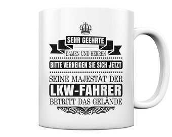 Truck Driver Enters The Terrain Saying Trucker Gifts - Cup and Coffee Mug