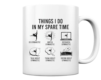 Gymnastics Things I Do In My Spare Time Gymnast Acrobatics Gifts Floor Exercise Handstand - Glossy Mug and Coffee Mug