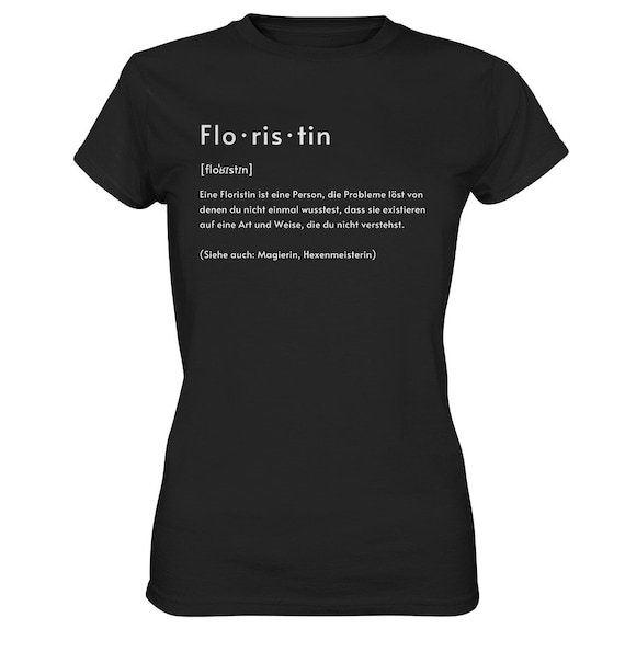 Florist Definition T-Shirt Florist Definition T-Shirt