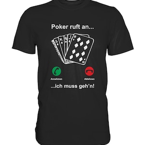 Poker Is Calling - Camiseta divertida de juego de póquer, camiseta premium