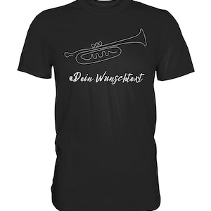 Könnte beinhalten: Schwarzes T-Shirt mit einer weißen Strichzeichnung einer Trompete und dem Text "Dein Wunschtext" in weißer Schrift. Das T-Shirt hat einen Rundhalsausschnitt.