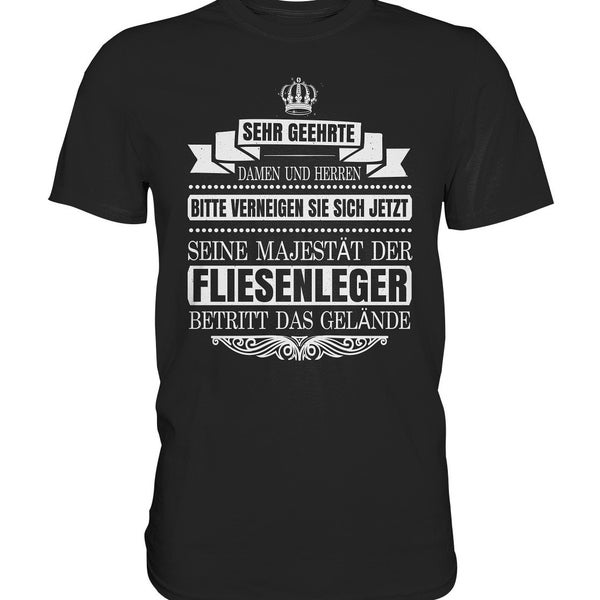 T Shirt Fliesenleger Betritt Das Gelände Spruch Geschenkideen - Premium Tshirt