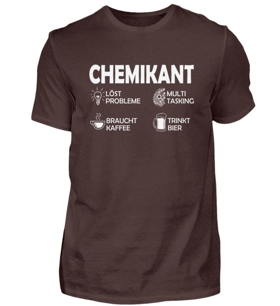 T Shirt Chemikant Löst Probleme Berufe ... T Shirt Chemikant Löst Probleme Berufe ...