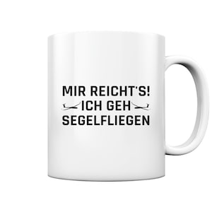 I&#39;ve had enough, I&#39;m going gliding glider gift idea - cup and coffee mug