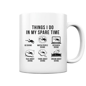 Diver Things I Do In My Spare Time Diving Gifts Scuba Diving - Glossy Mug and Coffee Mug