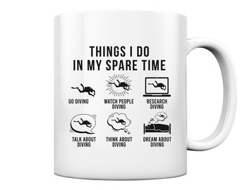 Diver Things I Do In My Spare Time Diving Gifts Scuba Diving - Glossy Mug and Coffee Mug