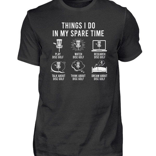 Discgolf Things I Do In My Spare Time Discgolfer Geschenke - Herren Shirt