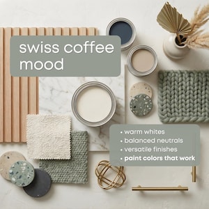 以下が含まれることがあります： 塗料サンプルと装飾要素の構成。画像には、ニュートラルな色合いの開いたペンキ缶、生地の見本、装飾的なアクセントが写っています。灰色の背景のテキストは「swiss coffee mood」と「warm whites, balanced neutrals, versatile finishes, paint colors that work」と書かれています。