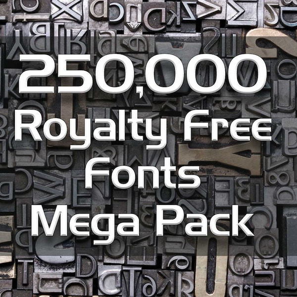 250,000 Royalty Free Fonts Bundle Mega Pack Download - Website, Publishing, Design - Opentype, Truetype & Postscript Fonts