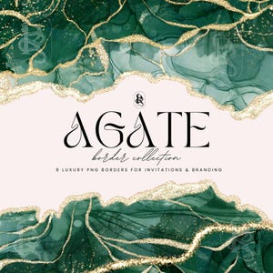 May include: An elegant design featuring the word "AGATE" in a stylish font, with "border collection" below. The image showcases green and gold abstract borders, with the text "8 LUXURY PNG BORDERS FOR INVITATIONS & BRANDING". The background is a soft pink.