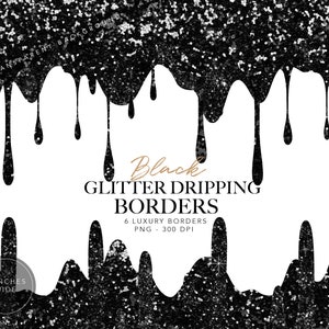 Schwarz Glitzer tropfende Borders Clipart: Luxus PNG (digitales Produkt)