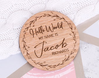 Personalised Baby Arrival Sign | Hello World My Name Is Sign l Engraved Baby Name Plaque | Wooden Birth Gift | Social Media Photo Prop Disc