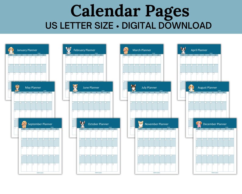 May include: Printable calendar pages featuring cute dog illustrations for each month of the year. The pages are designed in a blue and white color scheme with a simple grid layout. The text "Calendar Pages" is displayed at the top of the image, along with the text "US Letter Size - Digital Download".