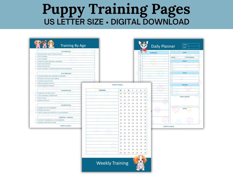 May include: Printable puppy training pages in US letter size. Includes a daily planner, training by age, and weekly training checklists.  Each page features a cute cartoon puppy.