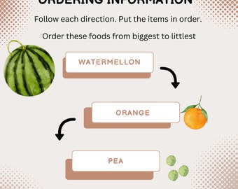 May include: A visual guide to ordering foods from biggest to smallest. A watermelon, an orange, and peas are shown with arrows indicating the order.