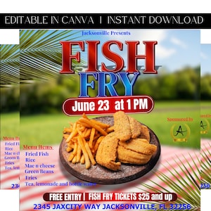 May include: A flyer for a fish fry event in Jacksonville, Florida. The flyer features a picture of fried fish and french fries on a wooden plate. The event is scheduled for June 23rd at 1 PM. The flyer also includes a list of menu items, including fried fish, rice, mac and cheese, green beans, fries, tea, and lemonade. The event is free entry, but fish fry tickets are $25 and up. The flyer also includes the address of the event: 2345 Jaxcity Way Jacksonville, FL 32256.