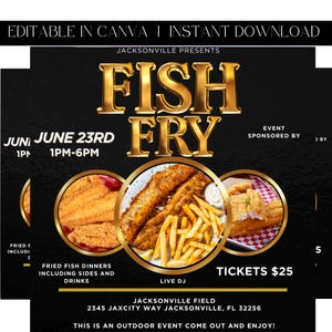 May include: A black and gold flyer advertising a June 23rd fish fry event. The flyer features a large gold "FISH FRY" title, a picture of fried fish, and the text "Tickets $25".
