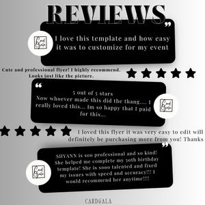 May include: A black and white image with customer reviews for a digital flyer template. The reviews are positive and highlight the ease of use and customization of the template. The text includes phrases like "I love this template", "easy to customize", "highly recommend", and "so happy that I paid for this".