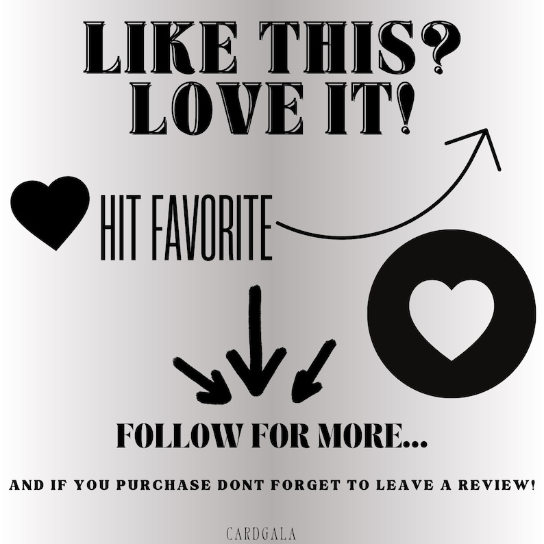 May include: A graphic with the text "LIKE THIS? LOVE IT!" and instructions to "HIT FAVORITE" and "FOLLOW FOR MORE." Includes a heart symbol and arrows, encouraging engagement and reviews.