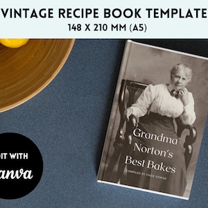 Puede incluir: Una plantilla de libro de recetas vintage con una foto en blanco y negro de una mujer mayor en la portada. El libro se titula "Grandma Norton's Best Bakes" y est&aacute; compilado por Paige Gowan. El libro mide 148 x 210 mm (A5).