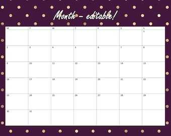 May include: A printable calendar template with a purple background and gold polka dots. The calendar is labelled "Month - editable!" and has the days of the week listed across the top. The numbers 1 through 31 are listed in the calendar grid.