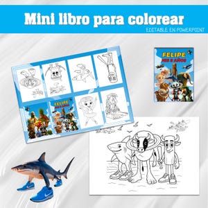 May include: A set of colouring books with the text "Mini libro para colorear" and "EDITABLE EN POWERPOINT". Includes a shark wearing blue trainers, a colouring page with cartoon characters, and a book cover that says "FELIPE MIS 8 AÑOS".