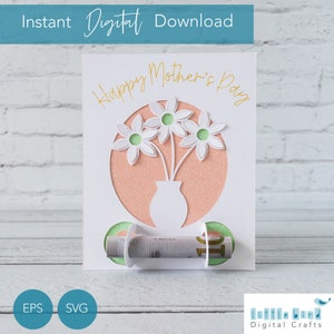 Porta soldi per la festa della mamma SVG con fiori pop-up da utilizzare con penne Cricut e strumento di foiling. Include molteplici sentimenti per molte occasioni