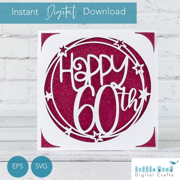 Happy 60th Birthday Card SVG,  60th Birthday SVG Paper Cut Template, Cricut S40 Insert Card Template