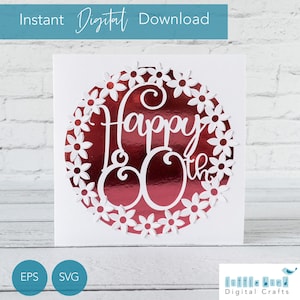 Happy 80th Birthday SVG, Birthday Card SVG for Mom, Pop up flower card SVG for Cricut