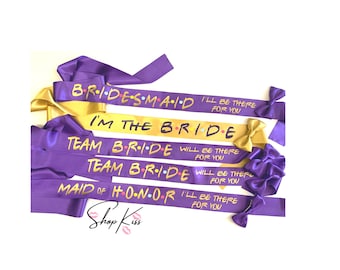Sets of Friends bachelorette party sashes | Friends Themed Sashes | Plus Size Sashes | Custom sashes |  Priority 2 - 3 days delivery