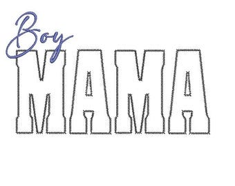 Boy Mama Applique Zig Zag Digital Design for Embroidery, Mother's Day, Gifts