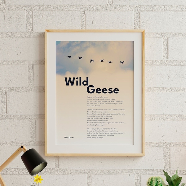 Mary Oliver Wild Geese Poem Art Printable - You do not have to be good - Housewarming present -BFF gift- Birthday Gift - Inspirational Quote