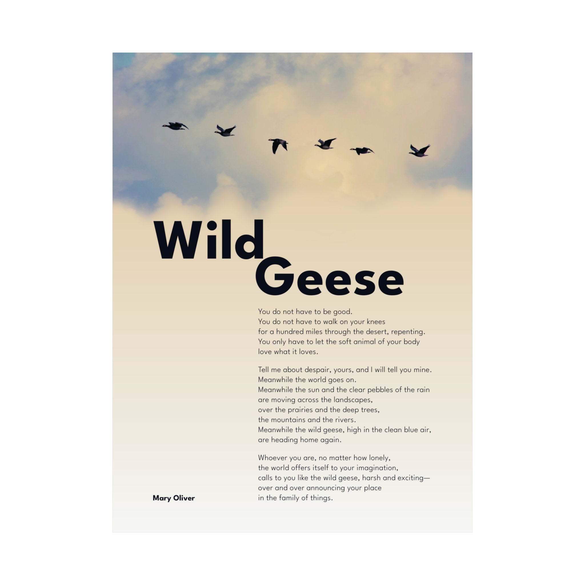 Mary Oliver Wild Geese Poem Art Print You Do Not Have to Be Good Housewarming Present BFF Gift