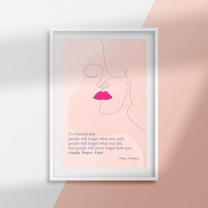 Maya Angelou Quote Print - I’ve learned that people will forget what you said - Inspirational Quote - Office Wall Art - DIGITAL DOWNLOAD