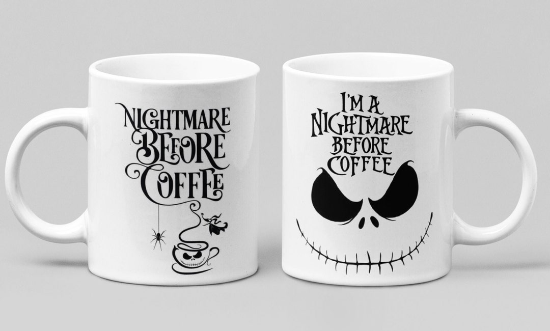 Nightmare Before Coffee Jack Skellington Inspired Gift for Him or Her 11oz Coffee or Tea Mug
