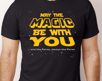 Magic T-shirt, - Star Wars Force inspired tee - Galaxy's edge shirt - Millennium Disney vacation