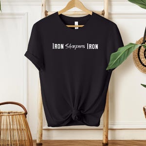 Iron Sharpens Iron T-shirt, Workout motivational tshirt, Christian Faith apparel, Gift for athlete, fitness instructor and Bible teacher