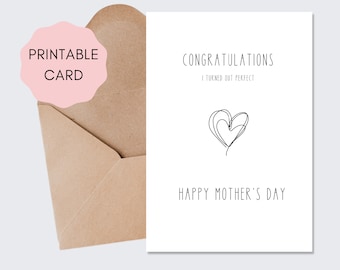Mother's Day Card | Congrats I'm Perfect | Funny Mother's Day Card | Printable Funny Mother's Day Card | Downloadable Mother's Day Card
