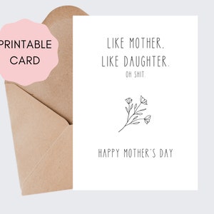 Like Mother, Like Daughter | Funny Mother&#39;s Day Card | Printable Mother&#39;s Day Card | Downloadable Card | Mean Mother&#39;s Day Card